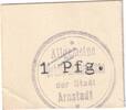 Notgeld De 1 Pf. Arnstadt AOK , Notgeld 1 Pfennig Schein in kfr. Tieste 0200.05.20 Thüringen o.D -
