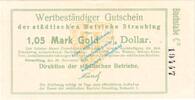 Wertbeständig DE 1,05 Mk. Gold Straubing , 1,05 Gold Mark Notgeld Schein in kfr. Müller 4815.3 , Bayern 1923 -