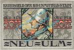 Kleingeld 1914-1922 50 Pf. Neu Ulm , Notgeld 50 Pfennig Schein in kfr. Tieste 5020.05.01 , Bayern von 1918 -