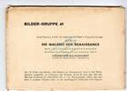 Renaissance BG.41 , W.10 Sammelbilder -Die Malerei der Renaissance BG.41- von 1938 mit Umverpackung -0648 -