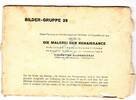 Renaissance BG.39 , W.10 Sammelbilder -Die Malerei der Renaissance- BG.39 1938 mit Umverpackung -0665- -