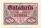 Notgeld Österreich 50 Heller Schein Notgeld Ort Viehberg S.1110.II.f , 50 Heller Schein in kfr. o.D. , Ooe -