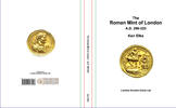  2024  Elks Ken - The Roman Mint of London A.D. 296-325. London Ancient Coins 2024. Clo 