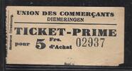 FRANCE (5 Francs d'achat) Union des commerçants DIEMERINGEN Ticket-Prime -