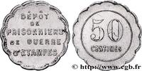 JETONS ET MONNAIES MILITAIRES 50 Centimes - Dépôt des prisonniers de guerre JETONS ET MONNAIES MILITAIRES Etampes n.d. (21mm, 0,85g, 12h) -