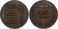 Kanada, Stadt Toronto Große Bronzegussmedaille Zahnmedizin, Marvin Kay M.D., 10.000 Anesthetics performed in Dentists Offices -