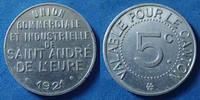 Saint André de l'Eure 5 centimes Saint André de l'Eure, 5 centimes 1921, Union commerciale et industrielle, aluminium, 21mm, légères traces sinon SUP -