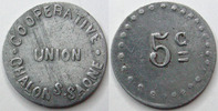 Chalons sur Saone 5 centimes CHALONS SUR SAONE, union coopérative, 5 centimes, flan large, E.110.1 TTB -