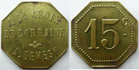 Remiremont 15 Centimes REMIREMONT, à la croix de Lorraine, A.Demesy, 15 Centimes, Elie manque TTB+ -