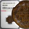 Luxembourg 1/2 Centimes 1908 Luxembourg William III 1908 2- NGC MS64 BN ... 103,07 EUR  + 12,88 EUR frais d'envoi
