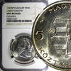 Hungary 5 Forint Hungary Lajos Kossuth Silver 1947 BP 1 Year NGC UNC DET.KM# 534a (047) -