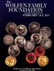 World and Ancient Coins.The Wolfen Family Foundation and other properties.2013. -