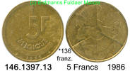 Belgium Belgien 5 Francs *136 KM163 . 146.1397.13 -