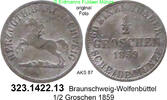 Braunschweig-Wolfenbüttel 1/2 Groschen AKS87 Wilhelm 1831-1884 . 323.1422.13 -