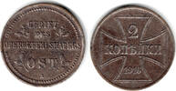 Gebiet des Oberbefehlshabers Ost 2 Kopeken 1916 A Kursmünze 2 Kopeken, E... 8,00 EUR prix TTC + 9,90 EUR frais d'envoi