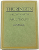 Thüringen Thüringen / 60 Kunstblätter in Kupferdruck nach Aufnahmen von Paul Wolff -