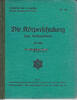 Preußen Polizei / Die Körperschulung beim Vollzugsdienst (kl. KS) / Nr. 5b / ... -