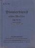 Drittes Reich Pionierdienst aller Waffen (All. Pi. D.) vom 11. 2. 1935 / Nachdruck 1936 -