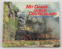 Bundesrepublik Deutschland Georg Wagner / Mit Dampf durch Deutschland / Deutsche Reichsbahn -
