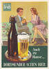 Dortmund / Westfalen Ansichtskarte / Postkarte / DAB / Dortmunder Actien - Bier / Auch zu Hause... -