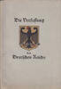 Deutsches Reich Die Verfassung des Deutschen Reichs / Vom 11. August 1919 / Den Schülern... -