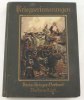 Deutsches Reich/Bochum Kriegserinnerungen der Veteranen des Kreis-Krieger-Verbandes Bochum-Land. -