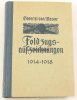 Deutsches Reich General Otto v. Moser/Feldzugsaufzeichnungen 1914-1918 -