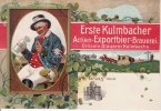 Kulmbach Werbekarte/Bier/Erste Kulmbacher Actien-Exportbier-Brauerei./Grösste Brauerei... -