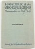 Drittes Reich Wolf Hirth/Handbuch des Segelfliegens -