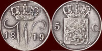 Koninkrijk der Nederlanden 5 Cents 1819 NEDERLAND (NETHERLANDS, KINGDOM)... 1095,00 EUR  + 25,00 EUR frais d'envoi