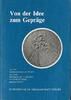 Deutschland 1990 Von der Idee zum Gepräge 1990 Numismatische Gesellschaf... 35,00 EUR  + 17,00 EUR frais d'envoi