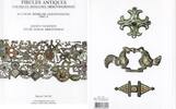 ANCIENT ART - TACHE - FIBULES ANTIQUES: celtiques, romaines, mérovingiennes -