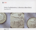 AUCTION CATALOGUES - UBS 81 (2009) - SWISS CONFEDERATION - COLLECTION ALBERT BECK -