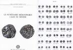 EARLY MEDIEVAL COINAGE DEPEYROT - LE NUMÉRAIRE MÉROVIGIEN: L'AGE DU DENIER -