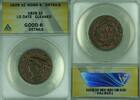 USA Large Cent 1828 Coronet Head  Large Date ANACS GOOD-6 Details Cleane... 45,99 EUR prix TTC + 21,31 EUR frais d'envoi