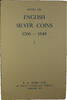 Publications & Supplies Notes on English Silver Coins 1066-1648 Volume I by Herbert Allen Seaby -