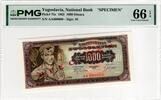 YUGOSLAVIA 1000 DINARA 1963 SPECIMEN PMG 66 EPQ 90,00 EUR  + 15,00 EUR frais d'envoi