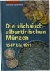 Sachsen Literatur Claus Keilitz / Helmut Kahnt: Die albertinischen Münzen 1547 bis 1611 -
