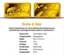 Deutschland - Frankfurt/Main 10 Gramm Goldbarren 2016 Motv-Goldbarren - Bulle & Bär, Frankfurt Spiegelglanz in Kapsel mit Zertifikat