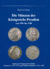 MONOGRAPHIEN, SAMMELWERKE UND AUFSÄTZE DIE MÜNZEN DES KÖNIGREICHS PREUSSEN VON 1701-1740 OLDING, M. -