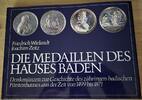 Baden Wielandt/Zeitz: Die Medaillen des Hauses Baden -
