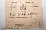 France 1 Franc 54 - LUNEVILLE - BON DE 1 FRANC 1914 - 10.08 - DV -