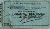 France 50 Centimes 02 - SAINT-QUENTIN - BON MUNICIPAL - 50 CENTIMES - 03/08/1914 -