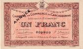 France 1 1914 1 Franc - Chambre de Commerce de Carcassonne - 23-11-1914 ... 40,00 EUR  + 7,00 EUR frais d'envoi