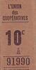 France 10 centimes 10 Centimes Paris Union des coopératives -