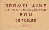 France Sans valeur Marseille Bon de fidélité.DROMEL AINE -