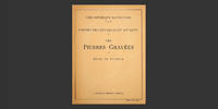 LES PIERRES GRAVÉES : GUIDE DU VISITEUR • 1930 • Bibliothèque Nationale -