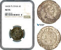 Spain 4 Reales 1845 NGC AU55, Top Pop