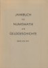 LIVRES DE NUMISMATIQUE Jahrbuch für Numismatik und Geldgeschichte. Band 21. -