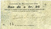 BILLETS DE NECESSITE FRANCAIS 25 centimes Mézières-sur-Oise (02). Commune. Billet. 16.7.1915, série 15. N° 14 ! -